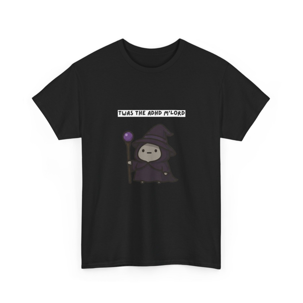 ADHD Wizard Graphic T-Shirt 'Twas the ADHD M'Lord'