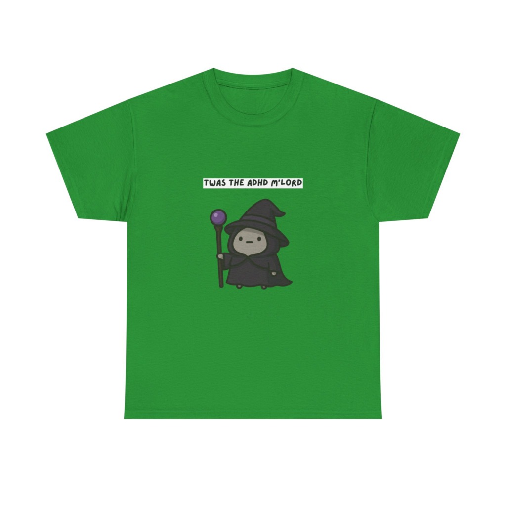 ADHD Wizard Graphic T-Shirt 'Twas the ADHD M'Lord'