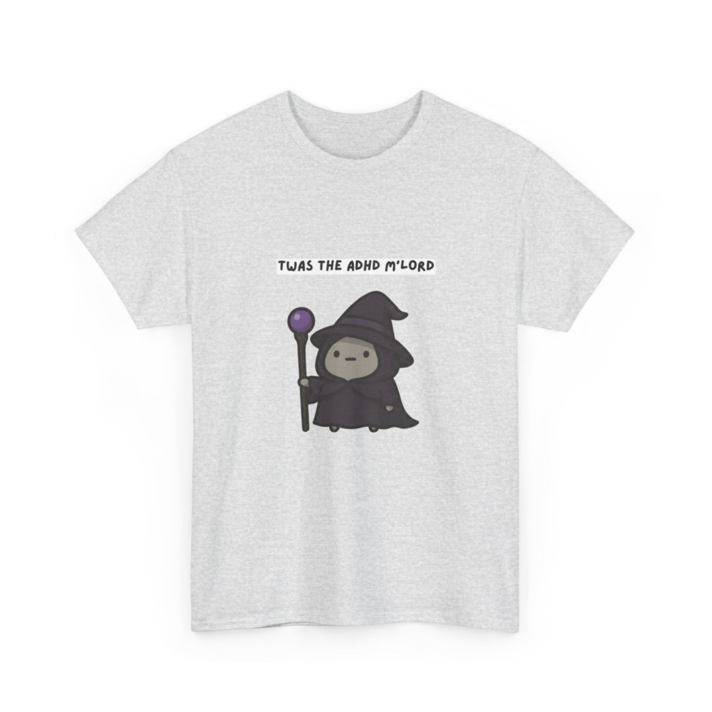ADHD Wizard Graphic T-Shirt 'Twas the ADHD M'Lord'