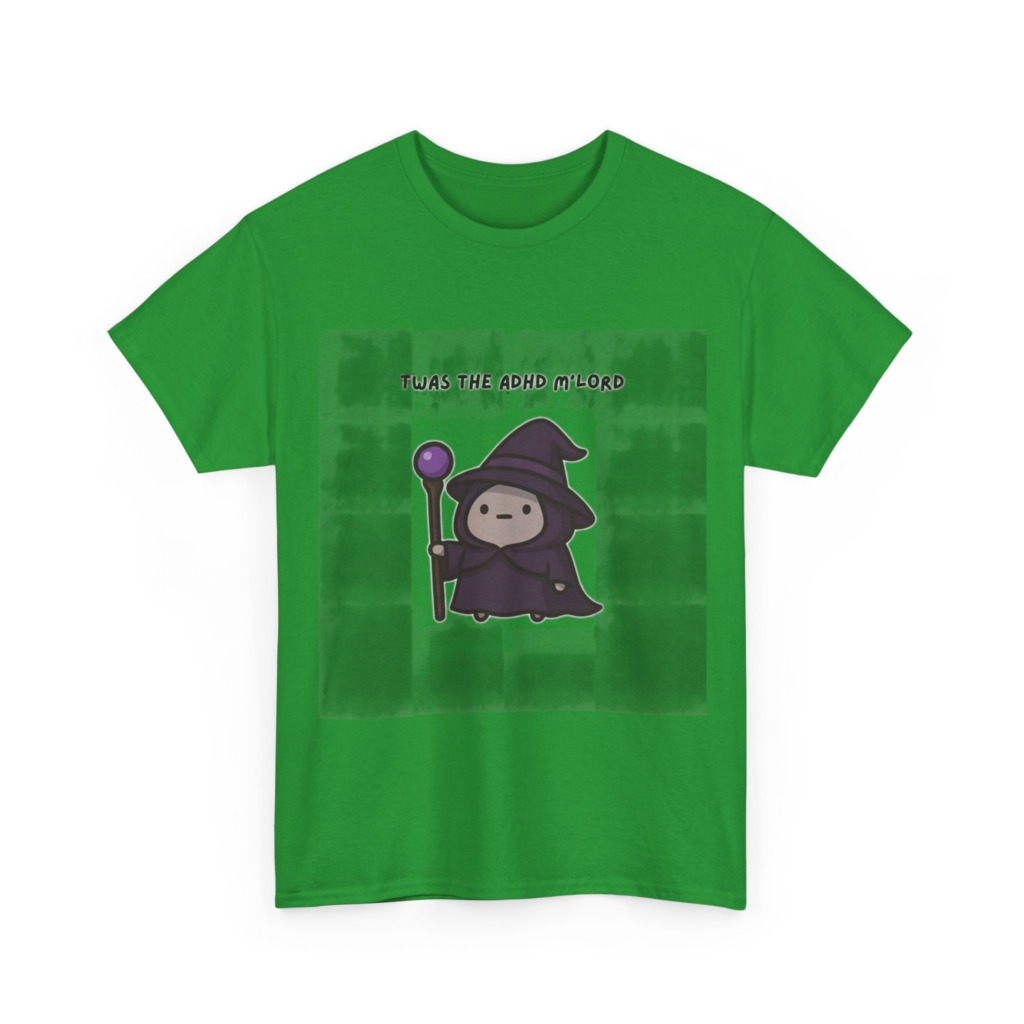 T-Shirt with 'Twas the ADHD M'Lord' Wizard Graphic