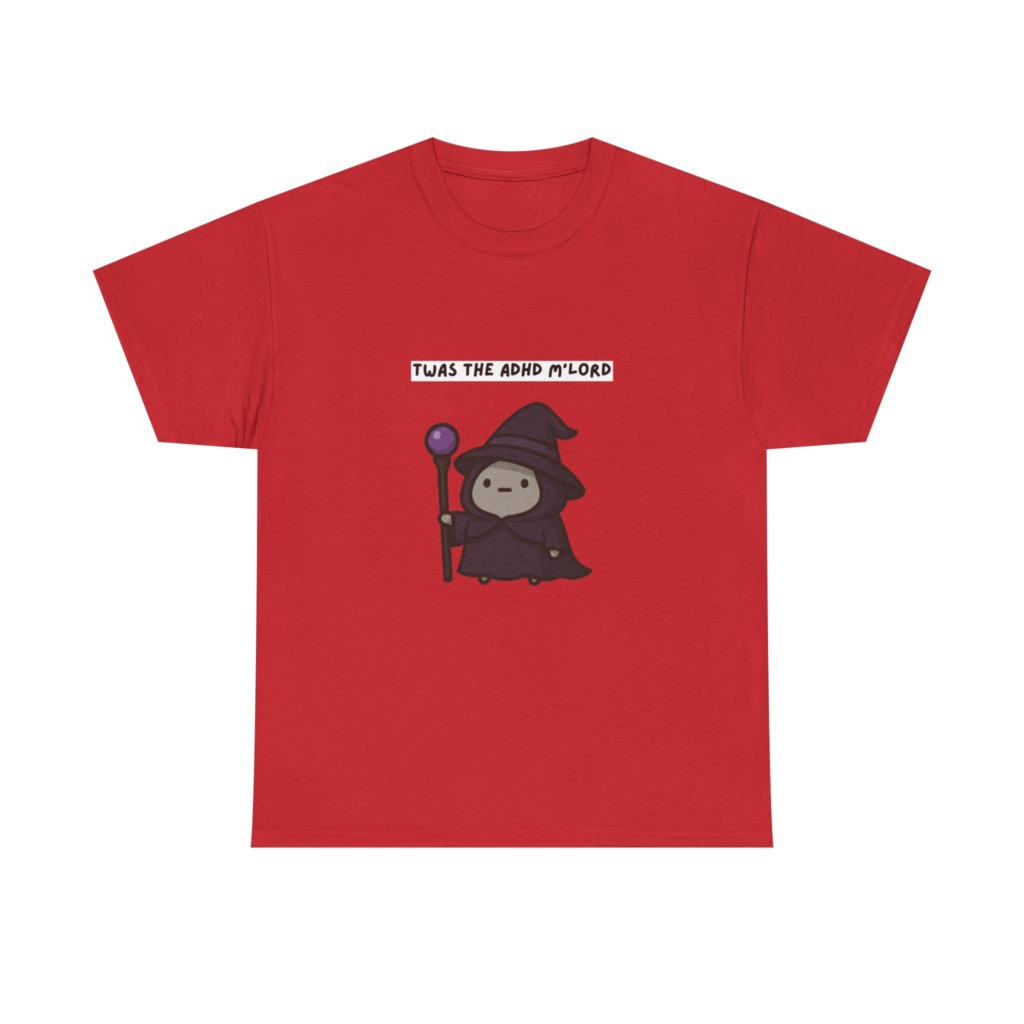 ADHD Wizard Graphic T-Shirt 'Twas the ADHD M'Lord'