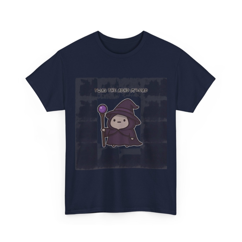 T-Shirt with 'Twas the ADHD M'Lord' Wizard Graphic