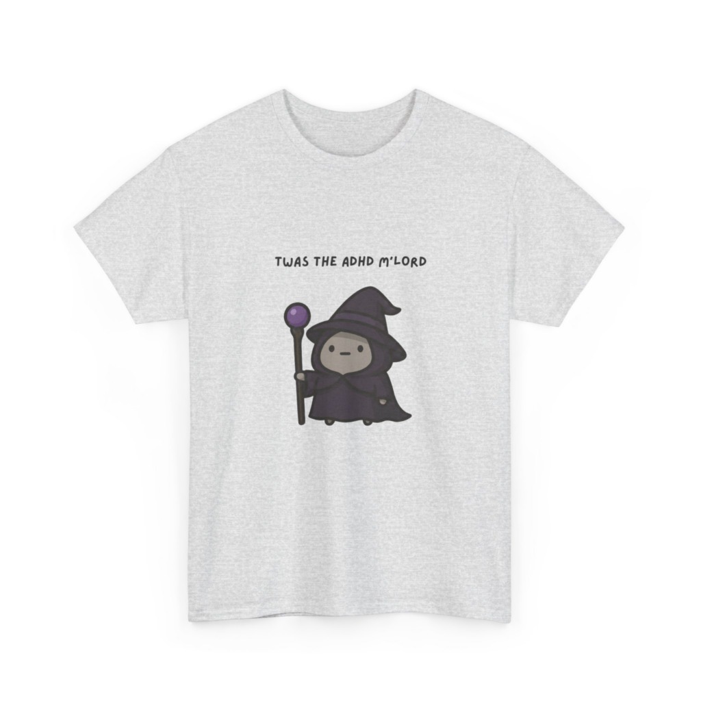 T-Shirt: 'Twas the ADHD M'Lord' Chibi Wizard Print