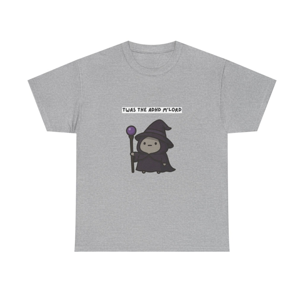 ADHD Wizard Graphic T-Shirt 'Twas the ADHD M'Lord'