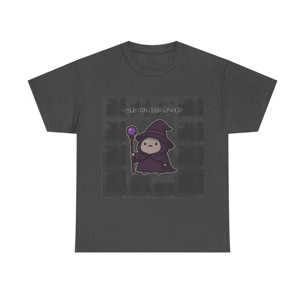 T-Shirt with 'Twas the ADHD M'Lord' Wizard Graphic