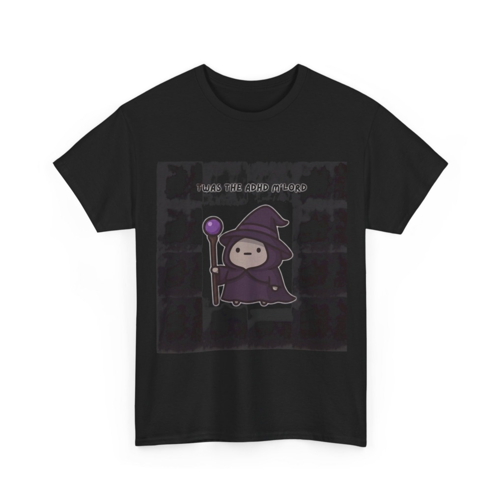 T-Shirt with 'Twas the ADHD M'Lord' Wizard Graphic